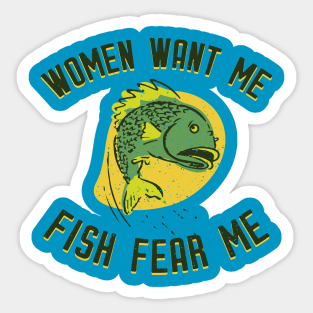 Women Want Me Fish Fear Me Sticker